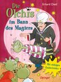 Die Olchis im Bann des Magiers