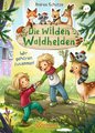 Die wilden Waldhelden. Wir gehören zusammen!