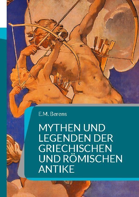 Mythen und Legenden der griechischen und römischen Antike