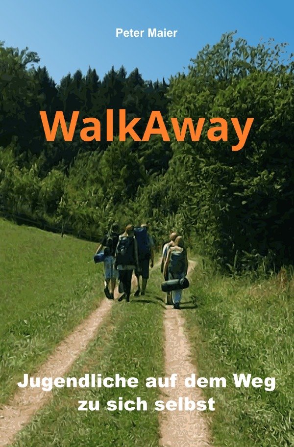 WalkAway - Jugendliche auf dem Weg zu sich selbst