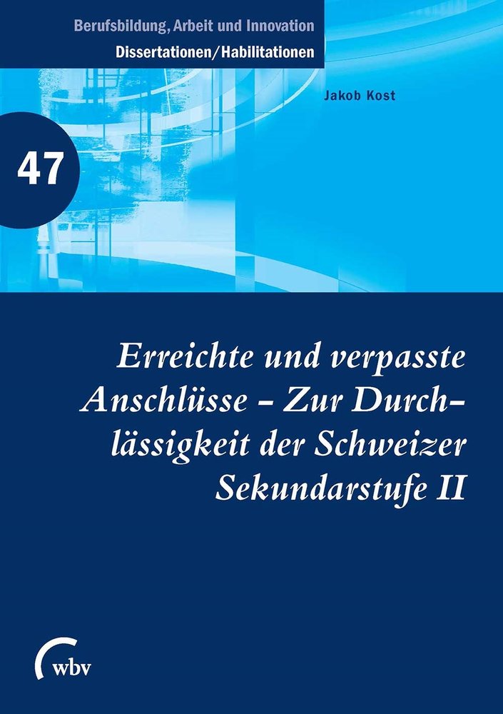 Erreichte und verpasste Anschlüsse - Zur Durchlässigkeit der Schweizer Sekundars