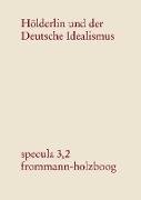 Hölderlin und der Deutsche Idealismus