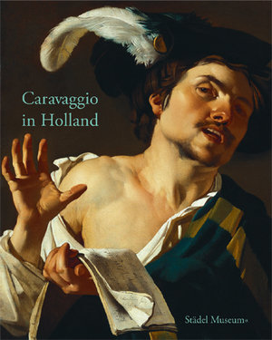 Caravaggio in Holland