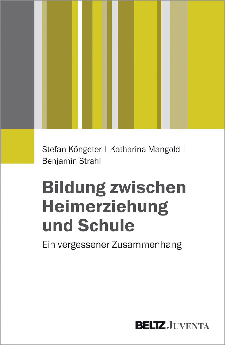 Bildung zwischen Heimerziehung und Schule