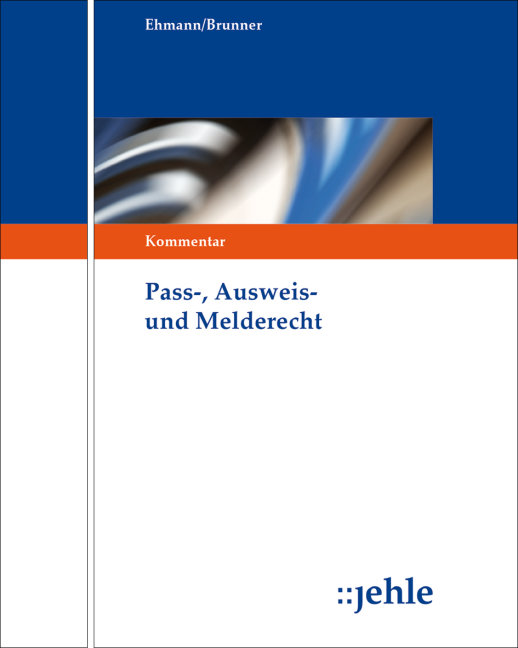 Pass-, Ausweis- und Melderecht