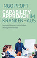 Capability Approach im Krankenhaus