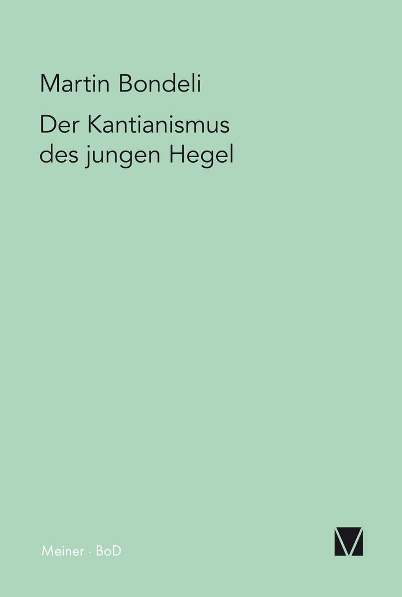 Der Kantianismus des jungen Hegel