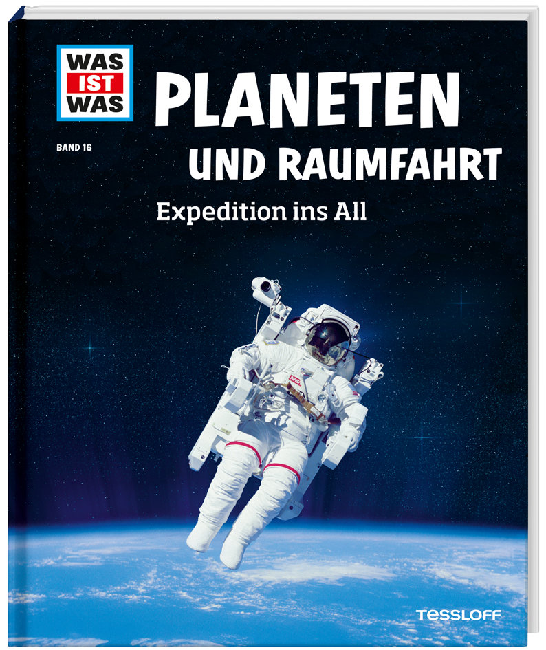 WAS IST WAS Band 16 Planeten und Raumfahrt. Expedition ins All