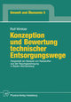 Konzeption und Bewertung technischer Entsorgungswege