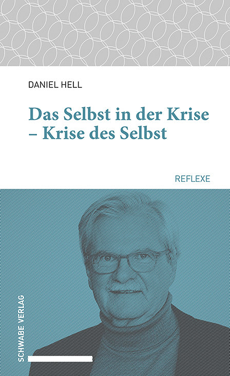 Das Selbst in der Krise - Krise des Selbst