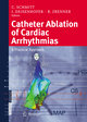 Catheter Ablation of Cardiac Arrhythmias