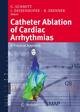 Catheter Ablation of Cardiac Arrhythmias