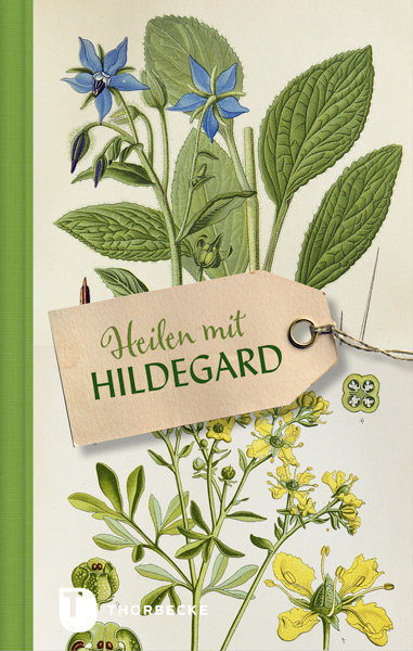 Heilen mit Hildegard