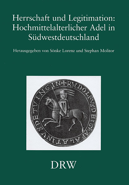 Herrschaft und Legitimation, Hochmittelalterlicher Adel in Südwestdeutschland