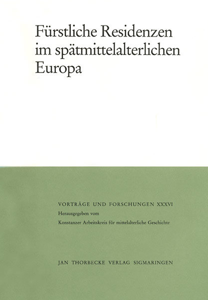 Fürstliche Residenzen im spätmittelalterlichen Europa