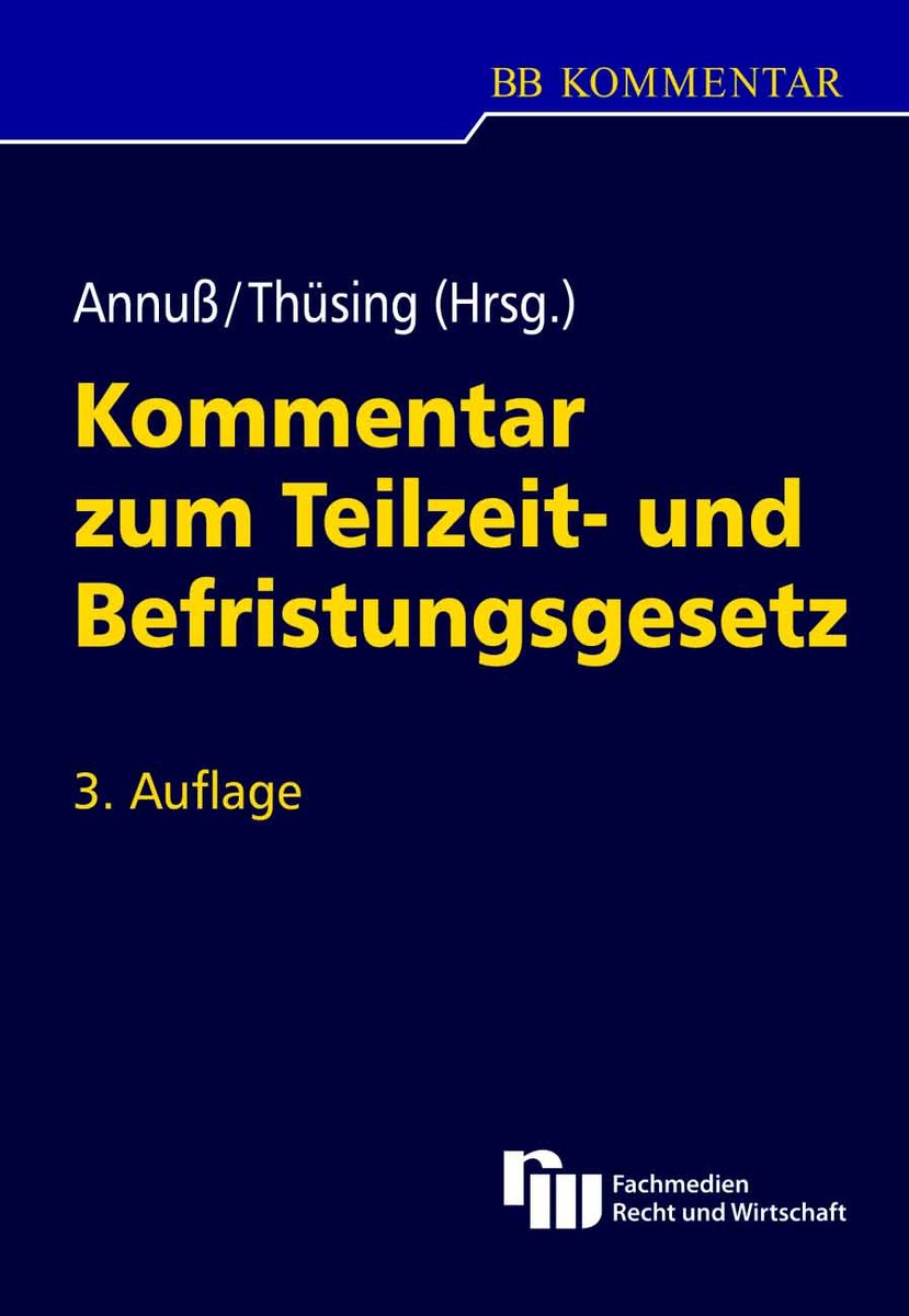 Kommentar zum Teilzeit- und Befristungsgesetz