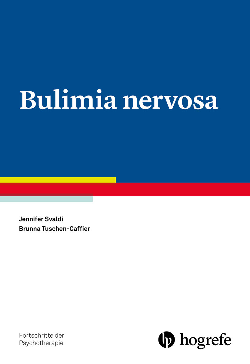 Bulimia nervosa Bd. 71 - Fortschritte der Psychotherapie