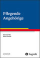 Pflegende Angehörige Bd. 73 - Fortschritte der Psychotherapie