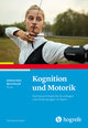 Kognition und Motorik