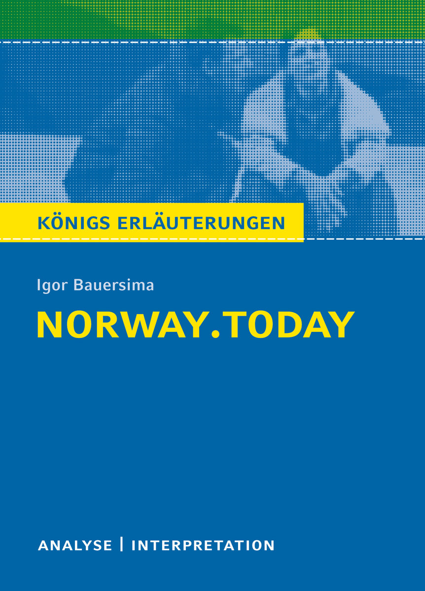 Königs Erläuterungen: norway.today von Igor Bauersima