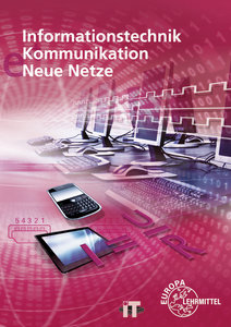 Informationstechnik, Kommunikation, Neue Netze