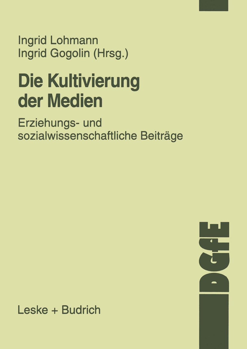 Die Kultivierung der Medien