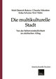 Die multikulturelle Stadt