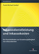 Inkassodienstleistung und Inkassokosten