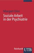 Soziale Arbeit in der Psychiatrie