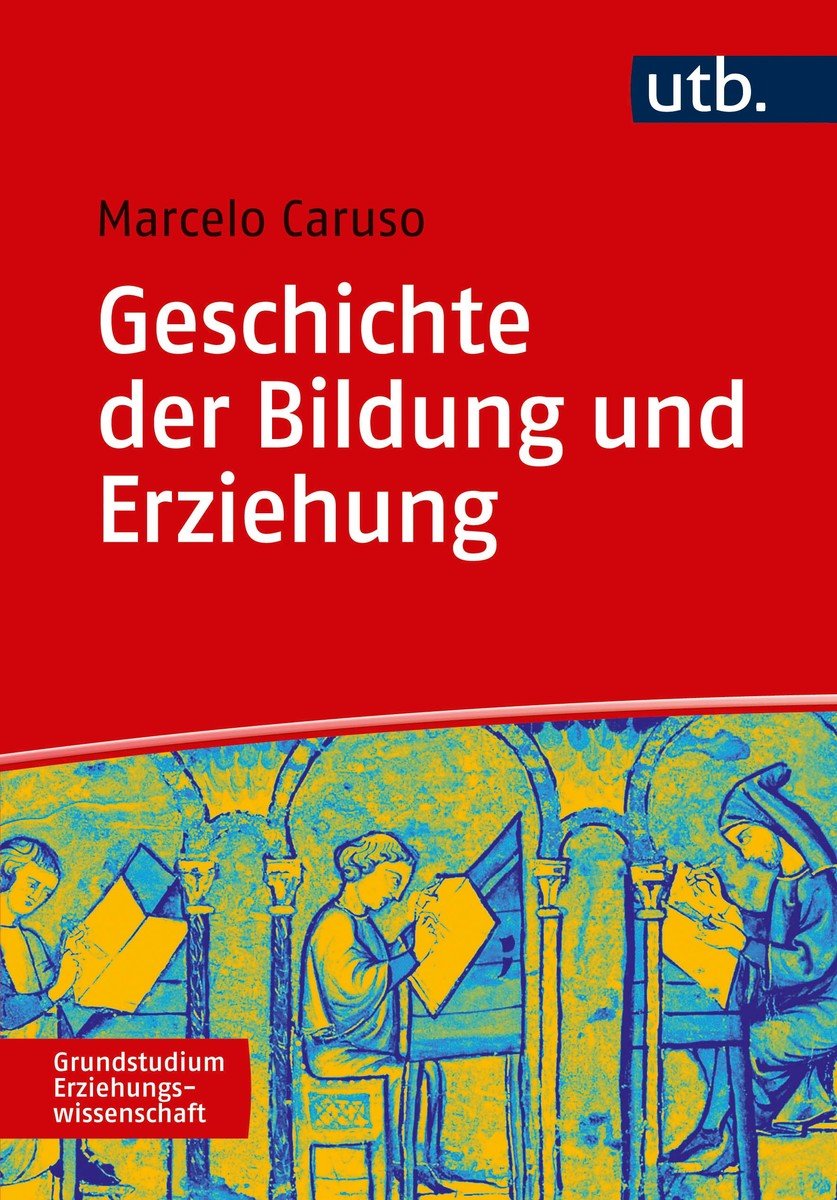 Geschichte der Bildung und Erziehung