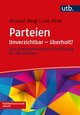 Parteien: Unverzichtbar - überholt?