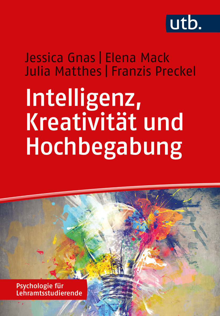 Intelligenz, Kreativität und Hochbegabung