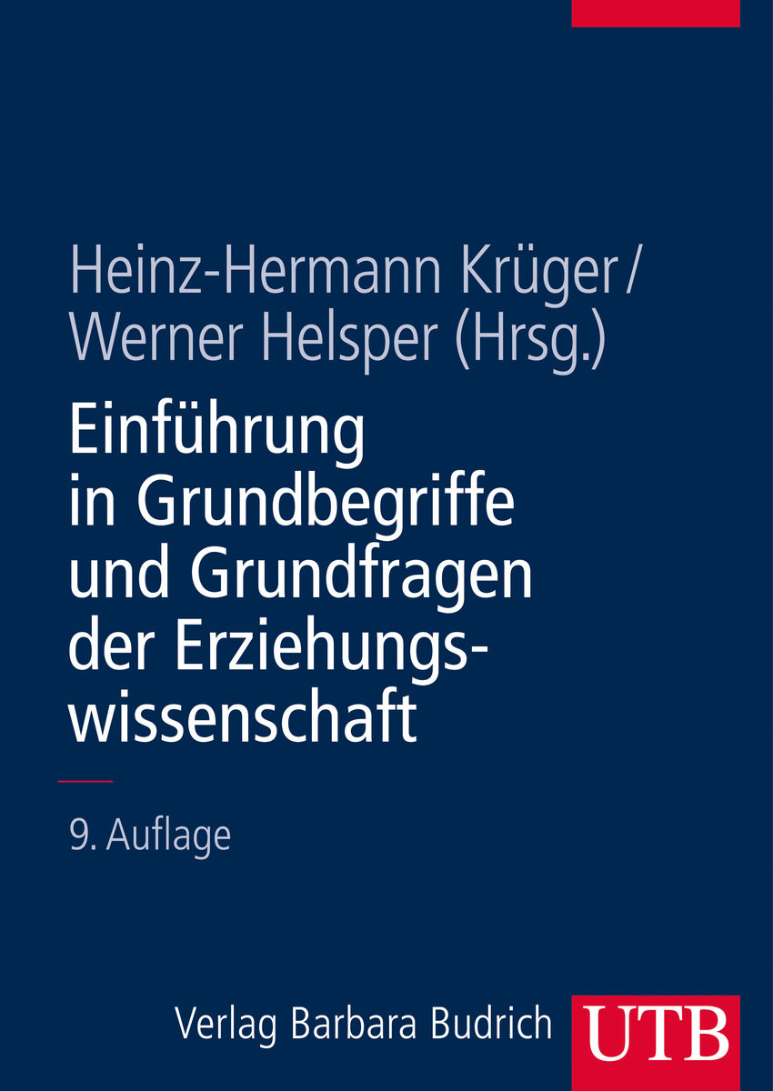 Einführung in Grundbegriffe und Grundfragen der Erziehungswissenschaft