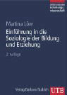 Einführung in die Soziologie der Bildung und Erziehung30 Bd. 8 - Einführungstexte Erziehungswissenschaft