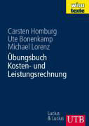 Übungsbuch Kosten- und Leistungsrechnung