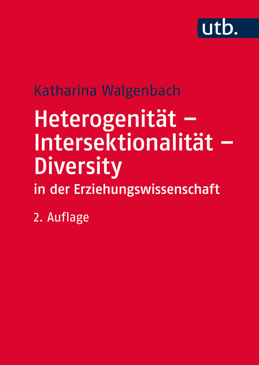 Heterogenität - Intersektionalität - Diversity in der Erziehungswissenschaft