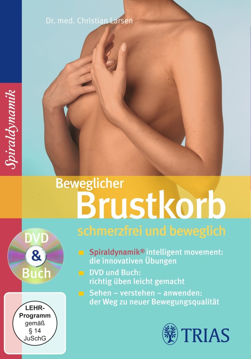 Beweglicher Brustkorb - schmerzfrei und beweglich