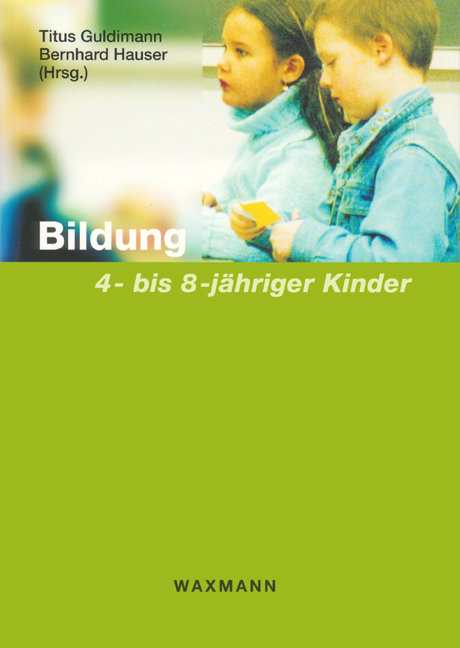 Bildung 4- bis 8-jähriger Kinder