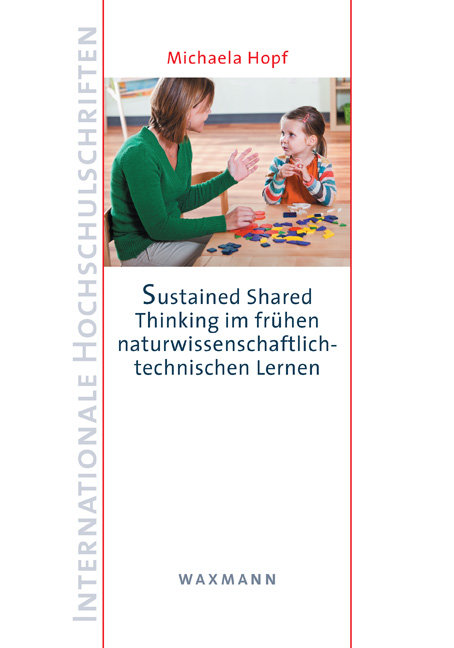 Sustained Shared Thinking im frühen naturwissenschaftlich-technischen Lernen