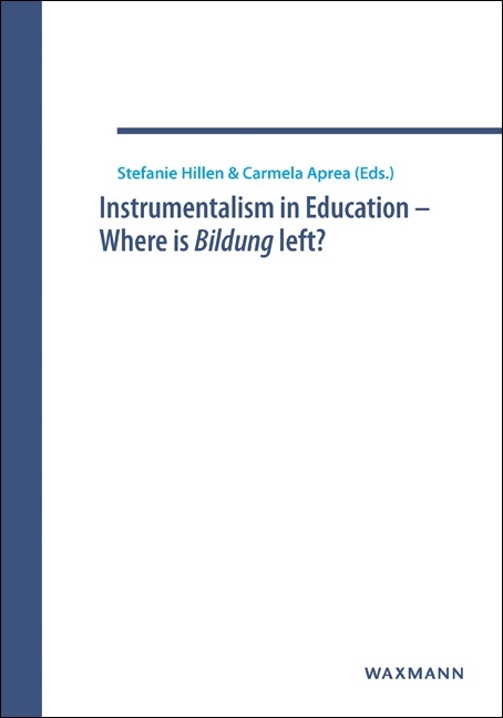 Instrumentalism in Education - Where is Bildung left?