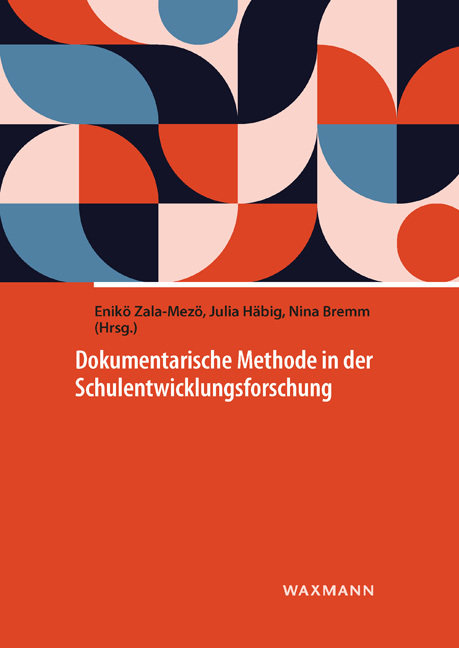 Die Dokumentarische Methode in der Schulentwicklungsforschung