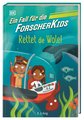 Ein Fall für die Forscher-Kids 1. Rettet die Wale!