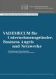 Vademecum für Unternehmensgründer, Business Angels und Netzwerke