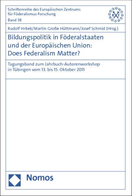 Bildungspolitik in Föderalstaaten und der Europäischen Union: Does Federalism Ma