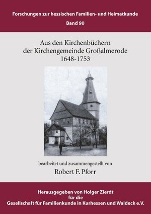 Aus den Kirchenbüchern der Kirchengemeinde Grossalmerode 1648 - 1753