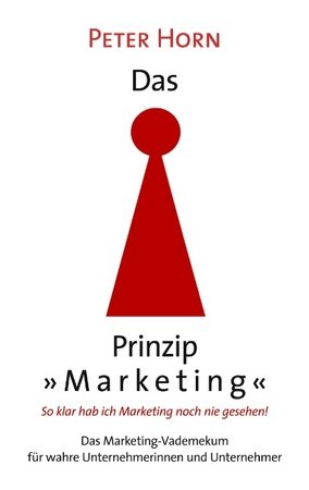 Das Prinzip 'Marketing' - So klar hab ich Marketing noch nie gesehen!