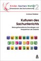 Kulturen des Sachunterrichts