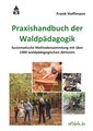 Praxishandbuch der Waldpädagogik