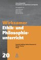 Wirksamer Ethik- und Philosophieunterricht