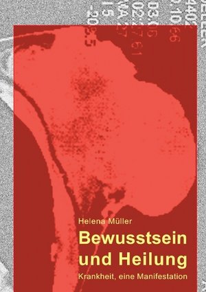 Bewusstsein und Heilung